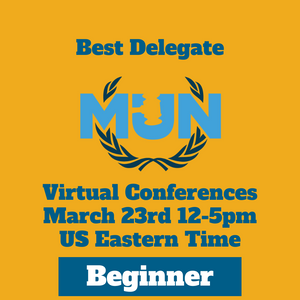 [MS Beginner] March 23rd 12-5pm US ET BDMUN Conference - 2023-2024