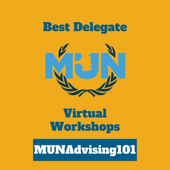 MUN Advising 101: Teachers Get Equipped to Prepare Your Students for conferences - October 14 12-3 pm Eastern Time