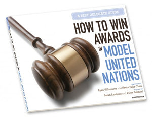"How to Win Awards in Model United Nations" E-Book - Virtual Model United Nations Institute by Best Delegate